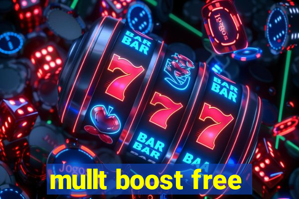 mullt boost free